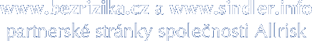 www.bezrizika.cz a www.sindler.info partnerské stránky společnosti Allrisk